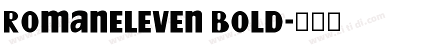 RomanEleven Bold字体转换
